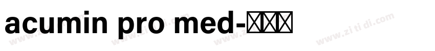 acumin pro med字体转换